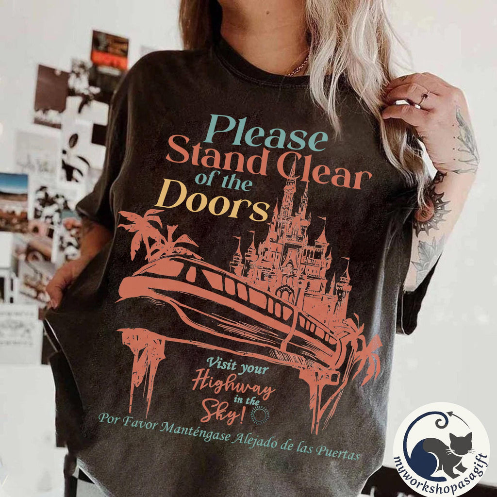 Disney Monorail Please Stand Clear Of The Doors Shirt, Vintage Disney Castle Ride Tee, Magic Kingdom Shirt, Disneyland Family Trip Outfit