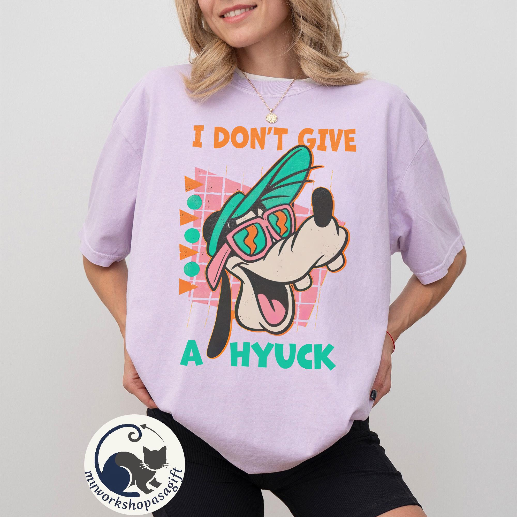 Retro 90s Goofy Shirt I Don't Give A Hyuck Comfort Colors Shirt, Funny Goofy Movie Shirt, Disneyland Family Trip Shirt, Birthday Gift Tee