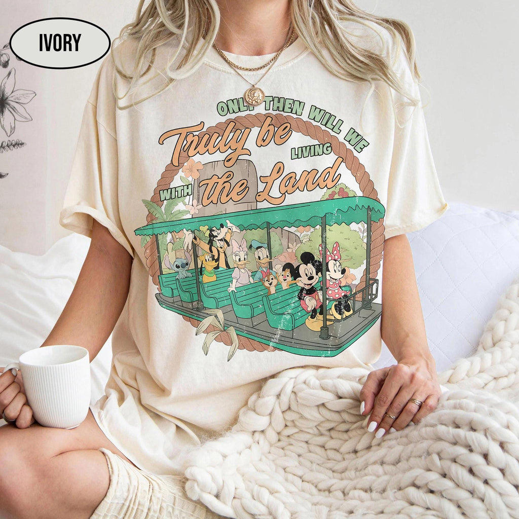 Comfort Colors Only Then Will We Truly Be Living With The Land Mickey & Friends Shirt, Disney EPCOT Ride Tee, Living With The Land Shirt