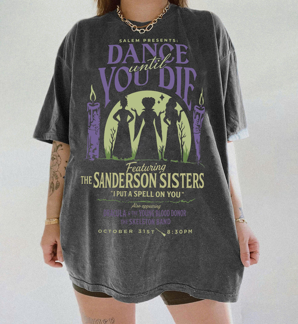 Vintage Dance Till You Die Shirt, Hocus Pocus Sanderson Sisters Halloween Tee, Disney Sanderson Sisters Witches Tee, Billy Butcherson Tee