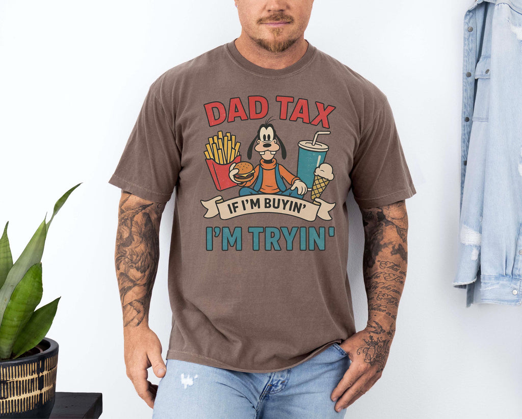 Dad Tax Goofy Shirt, Funny Disney Dad Gift, Comfort Colors® If I'm Buyin' I'm Tryin' Tee, Retro Father's Day Shirt, Goofy Movie Dad Tee