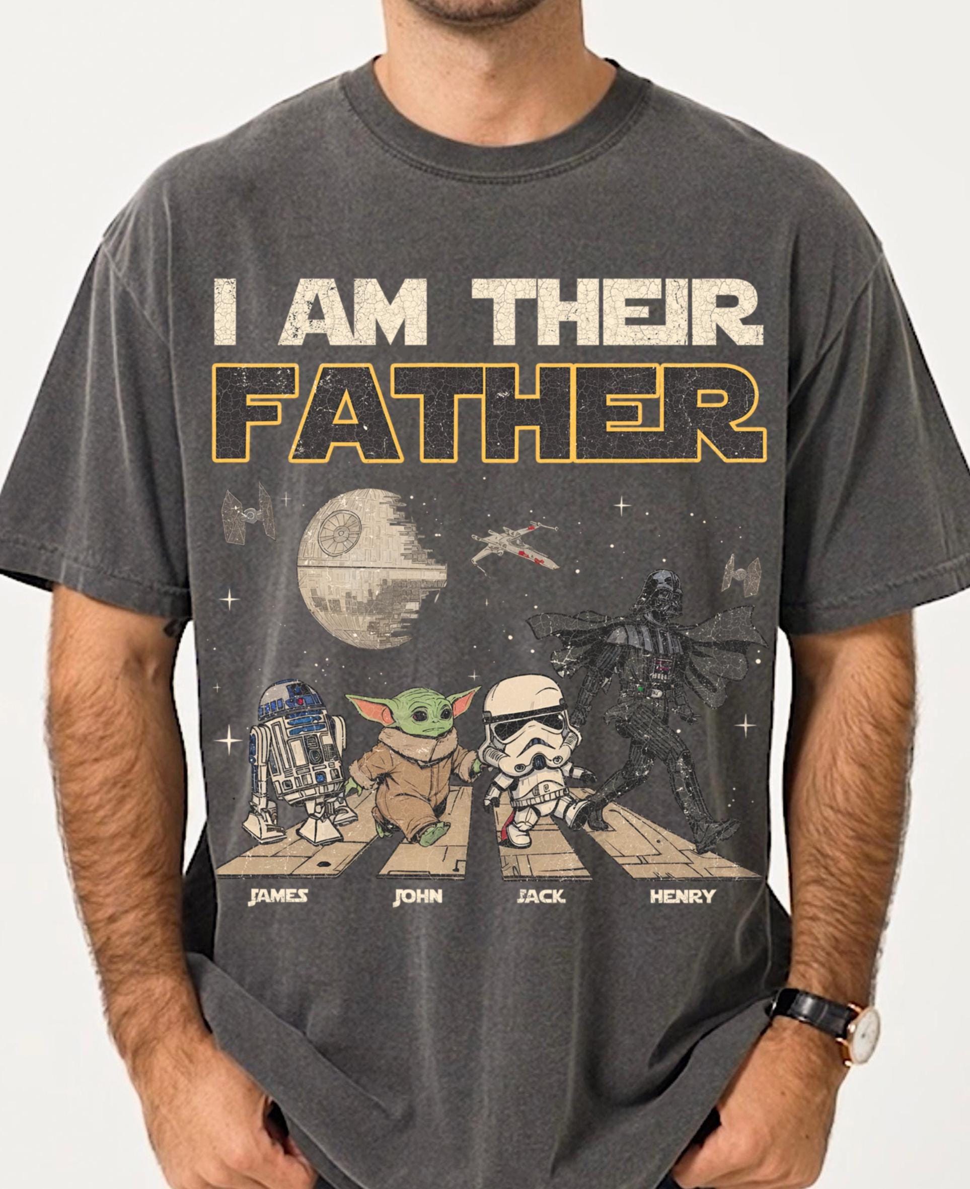 Personalized I Am Their Father Shirt, Best Dad In The Galaxy Tee, Star Wars Dad Kids Shirt, Father’s Day Gift, Space Dad Family Matching Tee